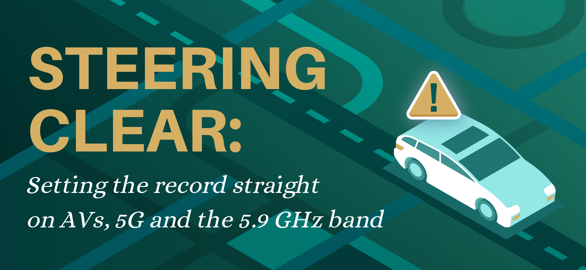 Citizens Against Government Waste Hosts Steering Clear: Setting the Record Straight on AVs, 5G and the 5.9 GHz Band Event